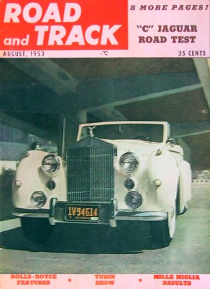ROAD & TRACK 1953 AUG - Vol.4 #12 XK-120C, LANCIA APPIA, FRAZIER NASH, J2X*
